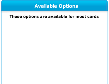 These options are available for most cards