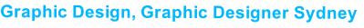 Graphic Design, Graphic Designer Sydney
